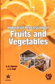 Industrial Processing of Fruits and Vegetables